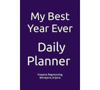 My Best Year Ever Diary Book: A Guided Daily Planner for Productivity and Personal Growth, Achieve Your Goals, Track Your Progress, and Create Your Dream Life