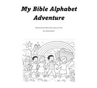 My Bible Alphabet Adventure: Discover God’s Word One Letter at a Time