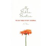 My Bible Bestie: 90-Day Bible Study Journal