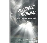 My Bible Journal: Walking With Jesus Through Stormy Clouds