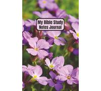 My Bible Study Notes Journal: For Church Sermons and Bible Studies | Christian Notebook | Scripture Notes Organizer | Personal Bible Notetaking Book | ... Floral Cover Photo | 5 X 8 inches, 110 Pages