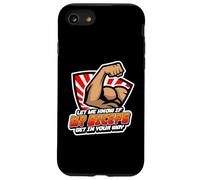 My Biceps Get in Your Way Musculation Fitness Bodybuildi Coque pour iPhone SE (2020) / 7/8
