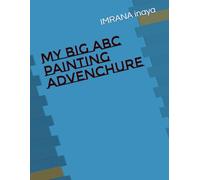 MY BIG ABC PAINTING ADVENCHURE