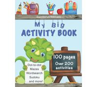 My Big Activity Book and Colouring Book (age 4-6) | Over 200 fun and educational activities: colouring pages, mazes, connect the dots, and more! | Activity book for kindergarden and grade one