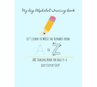 My Big Alphabet Tracing Book: Let’s Learn to Write the Alphabet from A to Z