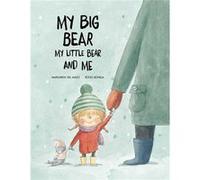 My Big Bear - [Livre en VO] Del Mazo, Margarita, Bonilla, Rocio (Auteur)
