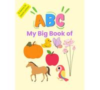 My Big Book of ABC: A Complete Coloring of A to Z Letters (5 items in each): For Kids Ages 2+