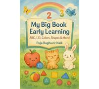 My Big Book of Early Learning: ABC, 123, Colors, Shapes & More!