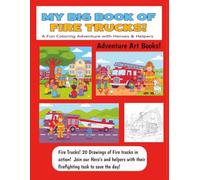 My Big Book of Fire Trucks!: A fun coloring book adventure with Heroes and Helpers
