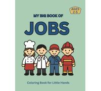 My Big Book of Jobs: Coloring Book for Little Hands