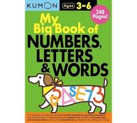 My Big Book of Numbers, Letters & Words (Kumon Workbooks)