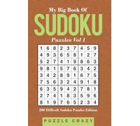 My Big Book Of Soduku Puzzles Vol 1: 200 Difficult Sudoku Puzzles Edition
