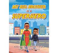 My Big Brother Is A Superhero