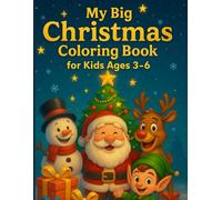 My Big Christmas Coloring Book for Kids Ages 3-6