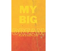 My Big Dream: Nice Notebook For You To Start A New Life