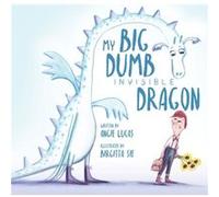 My Big Dumb Invisible Dragon by Birgitta Sif Unknown (Auteur)