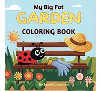 My Big Fat Garden Themed Coloring Book