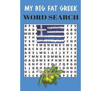 MY BIG FAT GREEK WORD SEARCH: 6X9 INCHES. MORE THAN 50 PUZZLES WITH ANSWERS, SUITABLE FOR SENIORS ADULTS AND TEENS. EXTRA LARGE BOLD PRINT EASY TO READ.