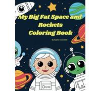 My Big Fat Space and Rockets Coloring Book