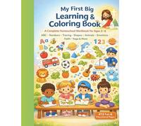 My Big First Learning & Coloring Book: The Ultimate All-in-One Complete Preschool Learning Journey in one Beautiful Book for Kids Ages 2-6