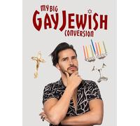 My Big Gay Jewish Conversion