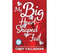 My Big HeartShaped Fail by Cindy Callaghan Cindy Callaghan (Auteur)