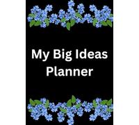 My Big Ideas Planner: Organize Your Days In The Most Fun Way