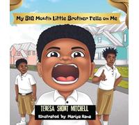 My BIG Mouth Little Brother Tells on Me