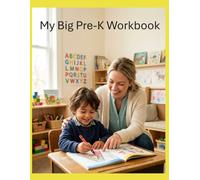 My Big Pre-K Workbook: A Complete Homeschool Pre-Kindergarten Course | 150 Pages of Letters, Numbers, Shapes, Colors, Tracing, and Mazes for Ages 3-5