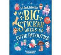 My Big Sticker DressUp Cutie Patooties by Louise Anglicas Louise Anglicas (Auteur)