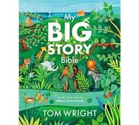 My Big Story Bible by Tom Wright Tom Wright (Auteur)