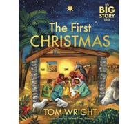 My Big Story Bible: The First Christmas by Wright, Tom [Hardback] NEUF