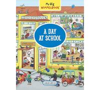 My Big Wimmelbook-A Day at School: A Look-and-Find Book (Kids Tell the Story)