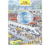 My Big Wimmelbook-All Aboard the Train!: A Look-and-Find Book (Kids Tell the Story)