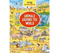 My Big Wimmelbook Animals Around the World by stefan lohr Inconnu (Auteur)