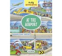 My Big Wimmelbook-At the Airport: A Look-and-Find Book (Kids Tell the Story)