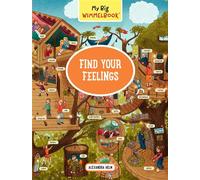 My Big Wimmelbook® - Find Your Feelings - Alexandra Helm - The Experiment - ebook (ePub) - Livre