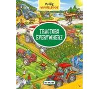 My Big Wimmelbook(R) - Tractors Everywhere
