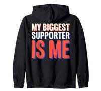 My Biggest Supporter is Me Self Hype Confidence Humor Sweat à Capuche