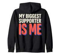 My Biggest Supporter is Me Self Hype Confidence Humor Sweat à Capuche