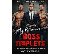 My Billionaire Boss Triplets: A Billionaire Reverse Harem Romance