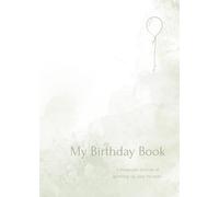 My Birthday Book: A keepsake journal of growing up, year by year
