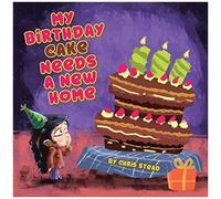 My Birthday Cake Needs A New Home