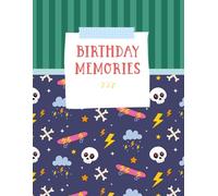My Birthday Memories: A Keepsake Journal and Interview Memory Book from Ages 1-18