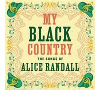 My Black Country : The Songs Of Alice Randall