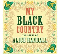 My Black Country : The Songs Of Alice Randall Collectif (Interprète) https://www.fnac.com/a19622219/Collectif-My-Black-Country-The-Songs-Of-Alice-Randall-CD-album?oref=81fcf6e9-84f6-419d-1b1c-8574ee6f26d6
