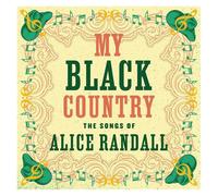 My Black Country : The Songs Of Alice Randall Collectif (Interprète) https://www.fnac.com/a19622219/Collectif-My-Black-Country-The-Songs-Of-Alice-Randall-CD-album?oref=81fcf6e9-84f6-419d-1b1c-8574ee6f26d6