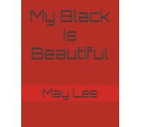 My Black Is Beautiful