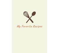 My Blank Recipe Journal: A Lined Notebook to Write In and Organize Your Favorite Recipes | 6x9 Inches, 70 Pages