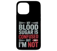 My Blood Sugar is Confused But I’M Not Funny Diabetes Quote Coque pour iPhone 13 Pro Max